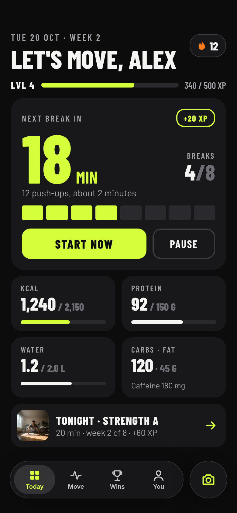 The Today screen: next break in 18 minutes, 4 of 8 breaks done, calories and protein for the day